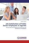 Job Satisfaction of Public Sector  Employees in Uganda
