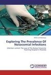 Exploring The Prevalence Of Nosocomial Infections