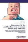 Assessment of the proliferation rate of human dental pulp stem cells