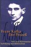 Der Prozeß. Text und Kommentar