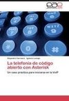 La telefonía de código abierto con Asterisk