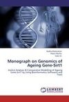 Monograph on Genomics of Ageing Gene-Sirt1