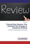 Trained Peer Review: The Potential for Change in Academic Writing