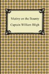 Bligh, W: Mutiny on the Bounty