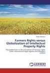 Farmers Rights versus  Globalization of Intellectual Property Rights