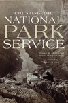 CREATING THE NATL PARK SERVICE