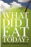 What Did I Eat Today?