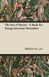 The Stir of Nature - A Book for Young American Naturalists