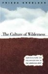 CULTURE OF WILDERNESS