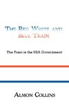 The Red White and Blue Train