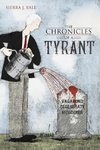 The Chronicles of a Tyrant