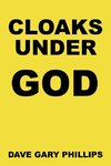 Cloaks Under God
