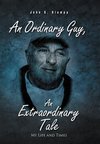An Ordinary Guy, an Extraordinary Tale