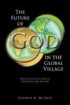 The Future of God in the Global Village