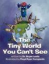 The Tiny World You Can't See