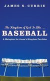 The Kingdom of God Is Like . . . Baseball