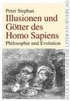 Illusionen und Götter des Homo Sapiens