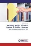Reading Habits of Tribal People in Public Libraries