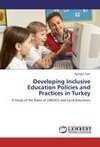 Developing Inclusive Education Policies and Practices in Turkey