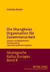 Die Shanghaier Organisation für Zusammenarbeit