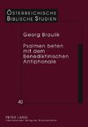 Psalmen beten mit dem Benediktinischen Antiphonale