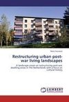 Restructuring urban post-war living landscapes