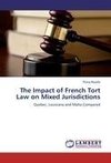 The Impact of French Tort Law on Mixed Jurisdictions