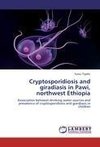 Cryptosporidiosis and giradiasis in Pawi, northwest Ethiopia