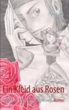 Ein Kleid aus Rosen