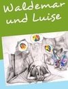 Waldemar & Luise
