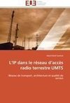 L'IP dans le réseau d'accès radio terrestre UMTS