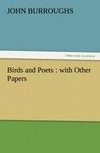 Birds and Poets : with Other Papers