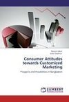 Consumer Attitudes towards Customized Marketing