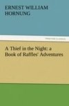 A Thief in the Night: a Book of Raffles' Adventures