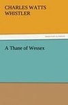 A Thane of Wessex