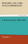 A Political Diary 1828-1830
