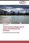 Hidrometeorología de la zona montañosa de Sinaloa
