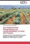 Las Indicaciones Geográficas y la sustentabilidad: el caso del Tequila