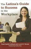 The Latina's Guide to Success in the Workplace
