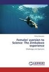 Females' aversion to Science- The Zimbabwe experience
