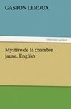 Mystère de la chambre jaune. English