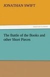 The Battle of the Books and other Short Pieces