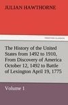 The History of the United States from 1492 to 1910, From Discovery of America October 12, 1492 to Battle of Lexington April 19, 1775