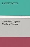 The Life of Captain Matthew Flinders