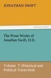 The Prose Works of Jonathan Swift, D.D.