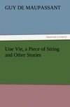 Une Vie, a Piece of String and Other Stories