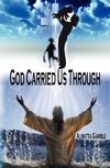 God Carried Us Through