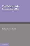The Failure of the Roman Republic