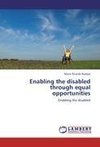 Enabling the disabled through equal opportunities