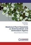 Medicinal Plant Potentials as Antimicrobials and Antioxidant Agents